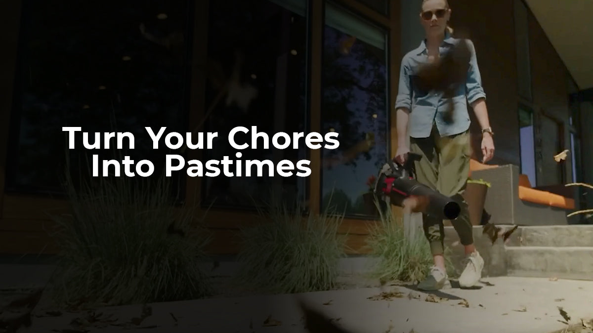 Turn Your Chores Into Pastimes